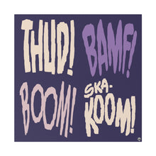 Load image into Gallery viewer, Sound FX THUD BAMF Matte Canvas