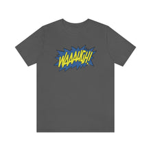 Load image into Gallery viewer, SoundFX WAAAUGH! Unisex Jersey Short Sleeve Tee