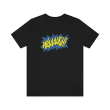 Load image into Gallery viewer, SoundFX WAAAUGH! Unisex Jersey Short Sleeve Tee