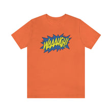 Load image into Gallery viewer, SoundFX WAAAUGH! Unisex Jersey Short Sleeve Tee